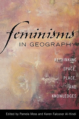 Książka Feminisms in Geography Pamela Moss