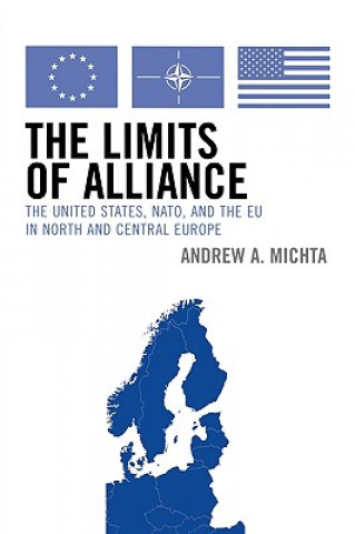 Книга Limits of Alliance Andrew A. Michta