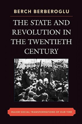 Könyv State and Revolution in the Twentieth-Century Berch Berberoglu