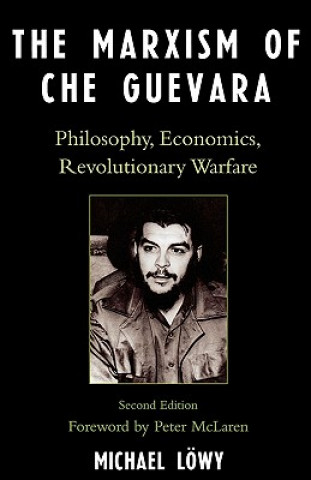 Carte Marxism of Che Guevara Michael Lowy