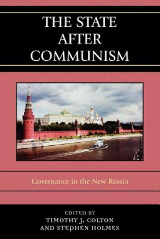 Kniha State after Communism Timothy J. Colton