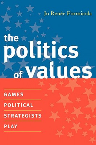 Книга Politics of Values Jo Renee Formicola