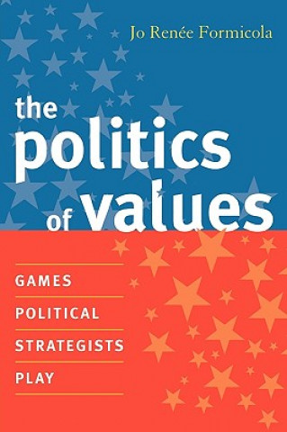 Libro Politics of Values Jo Renee Formicola