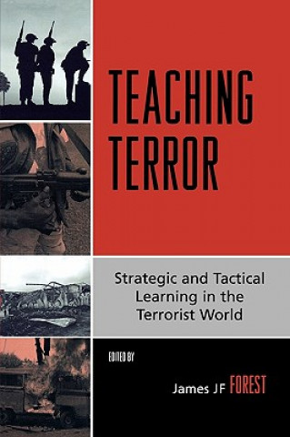 Kniha Teaching Terror James J. F. Forest
