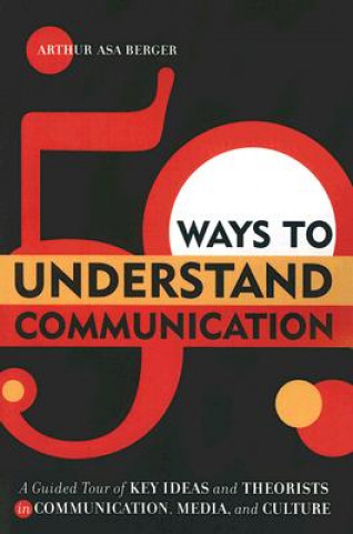 Könyv 50 Ways to Understand Communication Arthur Asa Berger