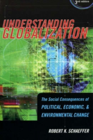 Knjiga Understanding Globalization Robert K. Schaeffer