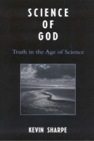 Könyv Science of God Kevin J. Sharpe