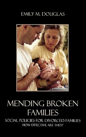 Könyv Mending Broken Families Emily M. Douglas