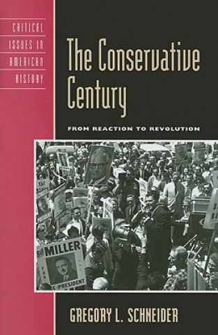 Buch Conservative Century Gregory L. Schneider