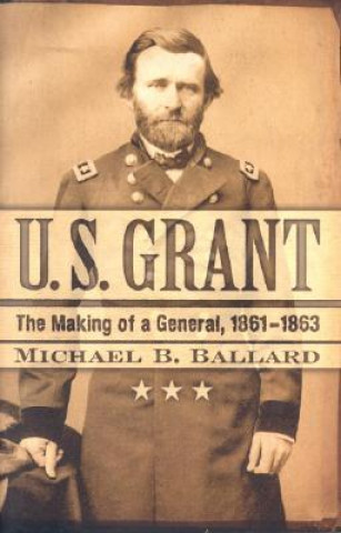 Kniha U. S. Grant Michael B. Ballard