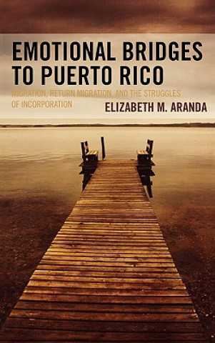 Kniha Emotional Bridges to Puerto Rico Elizabeth M. Aranda