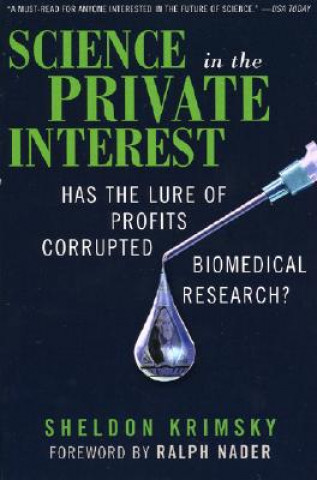 Kniha Science in the Private Interest Sheldon Krimsky