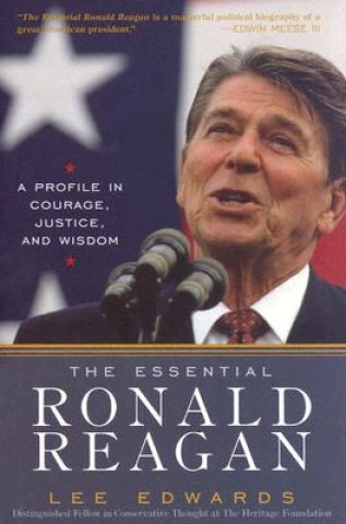 Könyv Essential Ronald Reagan Lee Edwards
