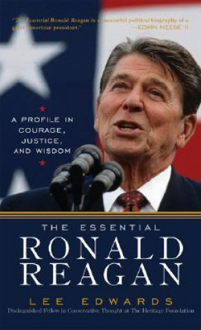 Kniha Essential Ronald Reagan Lee Edwards