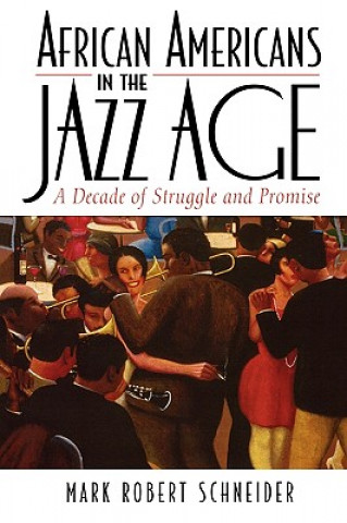 Carte African Americans in the Jazz Age Mark R. Schneider