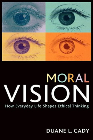 Libro Moral Vision Duane L. Cady
