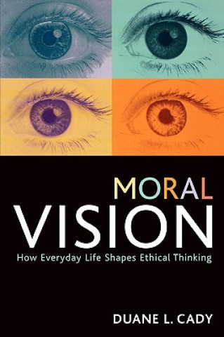 Książka Moral Vision Duane L. Cady