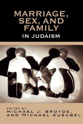 Kniha Marriage, Sex and Family in Judaism Michael Ausubel