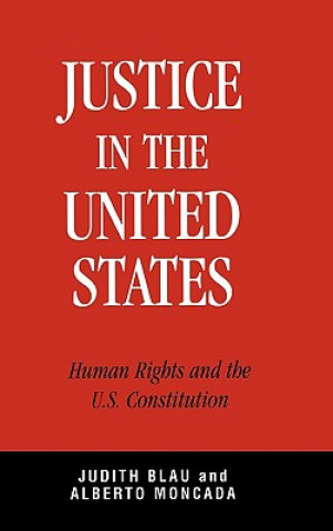 Книга Justice in the United States Alberto Moncada