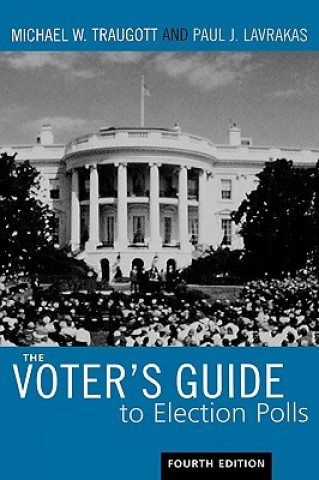 Kniha Voter's Guide to Election Polls Michael W. Traugott