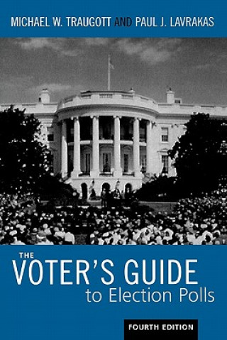 Book Voter's Guide to Election Polls Paul J. Lavrakas