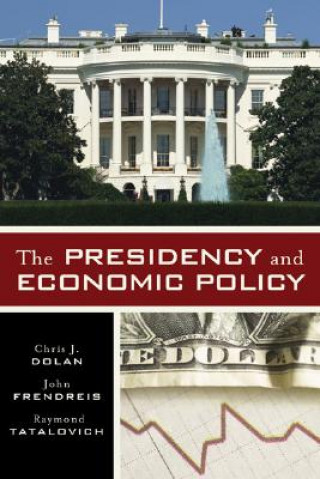 Carte Presidency and Economic Policy Chris J. Dolan