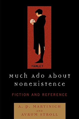 Kniha Much Ado About Nonexistence Al P. Martinich