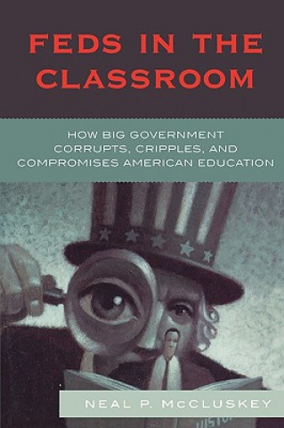 Carte Feds in the Classroom Neal P. McCluskey