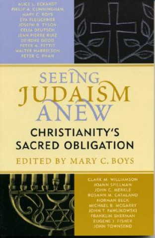 Carte Seeing Judaism Anew Mary C. Boys