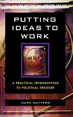Книга Putting Ideas to Work Mark Mattern
