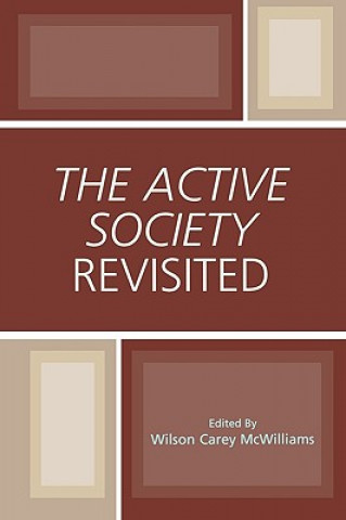 Könyv Active Society Revisited Wilson Carey McWilliams