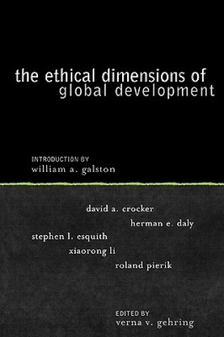 Livre Ethical Dimensions of Global Development Verna Gehring