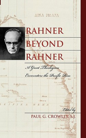 Książka Rahner beyond Rahner S. J. Crowley