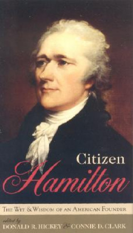 Книга Citizen Hamilton Donald R. Hickey