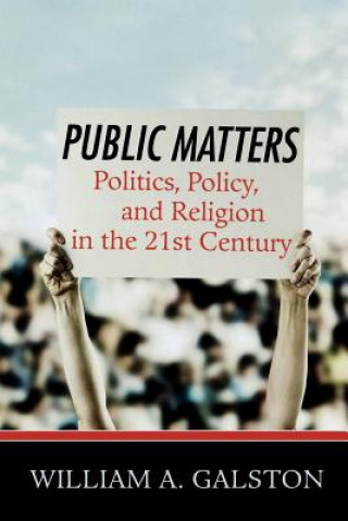 Carte Public Matters William A. Galston