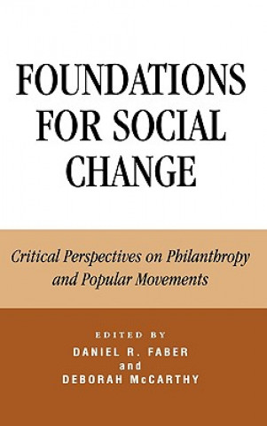 Kniha Foundations for Social Change Daniel Faber