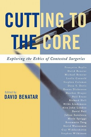 Kniha Cutting to the Core David Benatar