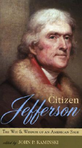 Kniha Citizen Jefferson John P. Kaminski