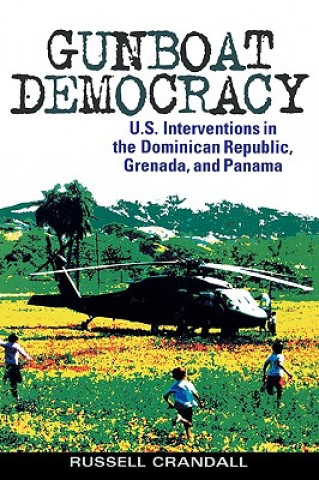 Book Gunboat Democracy Russell Crandall