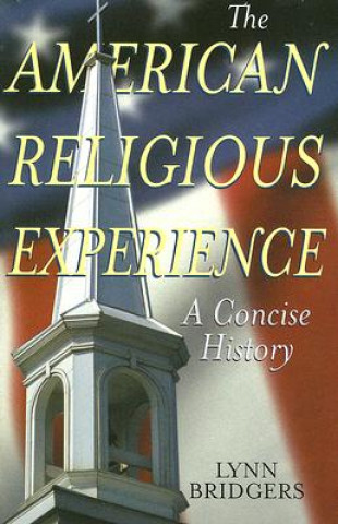 Книга American Religious Experience Lynn Bridgers