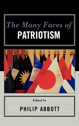 Knjiga Many Faces of Patriotism Philip Abbott