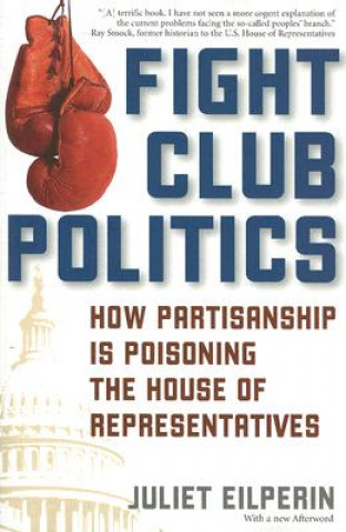 Kniha Fight Club Politics Juliet Eilperin