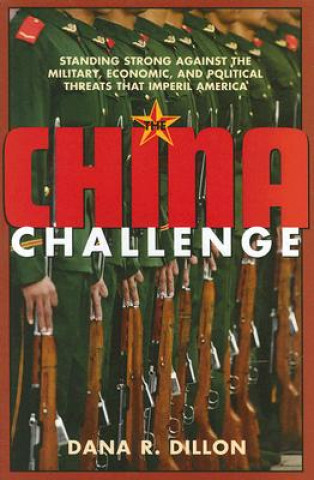 Livre China Challenge Dana R. Dillon