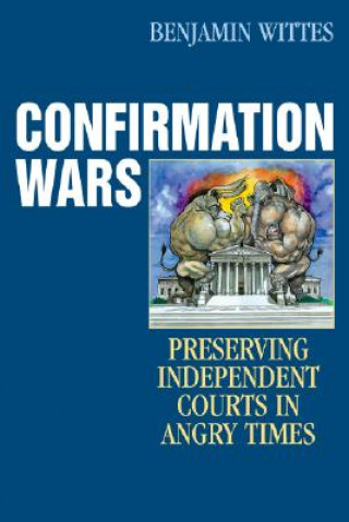 Książka Confirmation Wars Benjamin Wittes