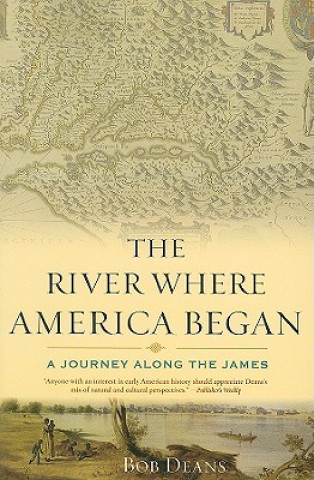 Carte River Where America Began Bob Deans