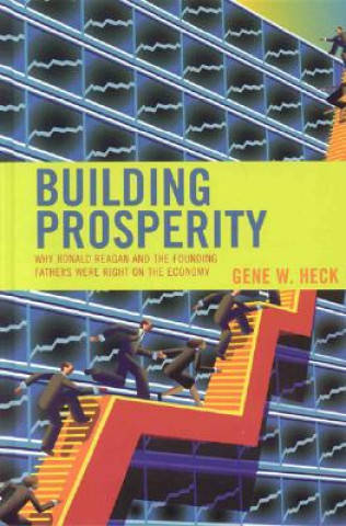 Βιβλίο Building Prosperity Gene W. Heck