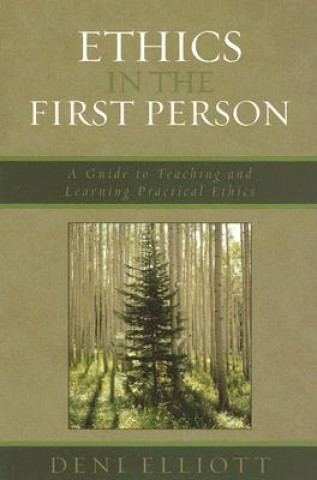 Libro Ethics in the First Person Deni Elliott