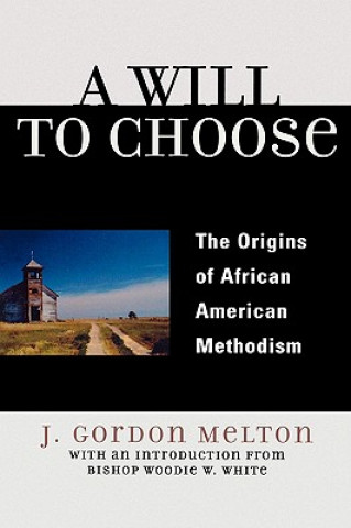 Книга Will to Choose J. Gordon Melton