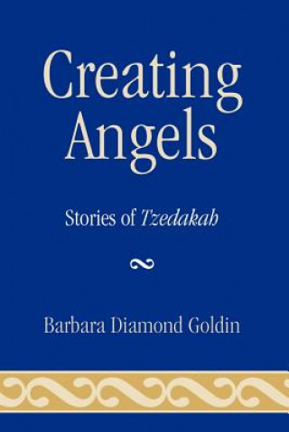 Carte Creating Angels Barbara Diamond Goldin