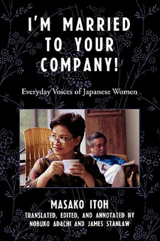 Kniha I'm Married to Your Company! Masako Itoh